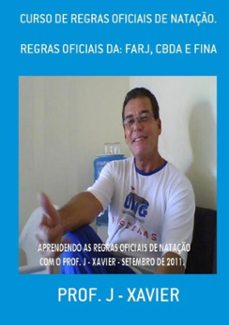 curso de regras oficiais de nataço. (ebook)-prof. j - xavier-3410000961732
