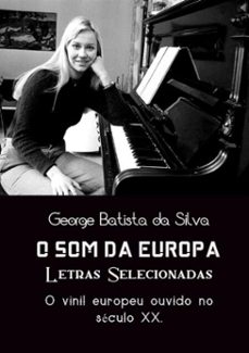 o som da europa (ebook)-george batista da silva-3410001681332