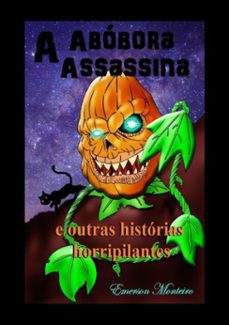a abobora assassina (ebook)-emerson monteiro da silva-3410002861832