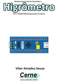 monitorando atraves do visual basic o higrometro com o stm32f103c8 programado no arduino (ebook)-vitor amadeu souza-3410003422032