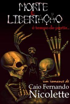 morte e libertaço (ebook)-caio fernando nicolette-3410004860932