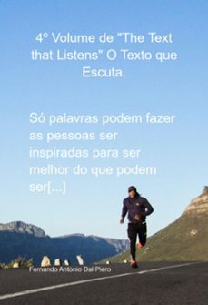 4º volume de "the text that listens" o  texto que escuta. (ebook)-fernando antonio dal piero-3410005373332
