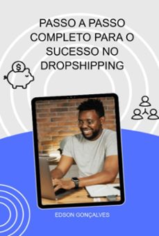 passo a passo completo para o sucesso no dropshipping (ebook)-edson gonçalves-3410006093932
