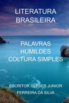 palavras humildes coltura simples (ebook)-escritor cleber junior ferreira da silva-3410006230832