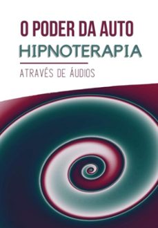 o  poder da hipnoterapia auditiva (ebook)-3410006689432