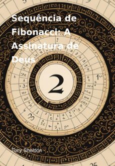 sequencia de fibonacci: a assinatura de deus (ebook)-tony sheldon-3410006811932