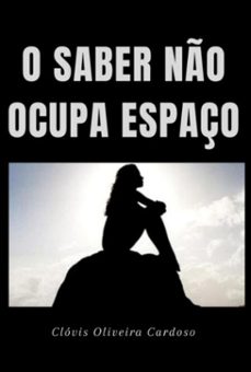 o saber no ocupa espaço (ebook)-oliveira cardoso clóvis-3410007334232