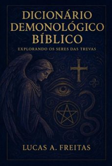 dicionario demonologico biblico (ebook)-lucas a. freitas-3410008090632