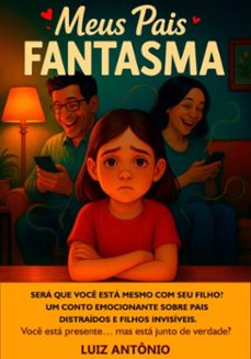 meus pais fantasma (ebook)-luiz antonio amancio-3410008330332