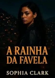 a rainha da favela (ebook)-, fabio fernando, sophie clark, sophia clark, neuda fernandes , beast, fff, big blue shark-3410008949732