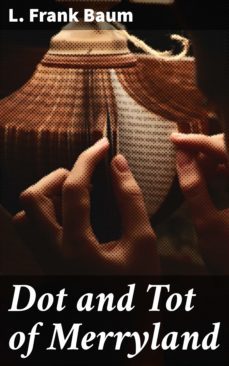 dot and tot of merryland (ebook)-l. frank baum-4057664608932