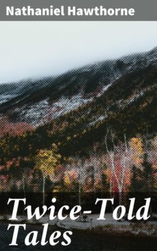 twice-told tales (ebook)-nathaniel hawthorne-4057664649232