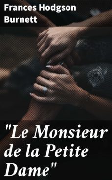 "le monsieur de la petite dame" (ebook)-frances hodgson burnett-4064066105532