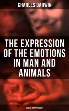 the expression of the emotions in man and animals (evolutionary theory) (ebook)-charles darwin-4064066380632