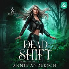 dead shift (die welt der arkanen seelen: grabflusterer, band 4) (audiolibro)-annie anderson-4069828758032