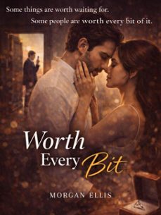 worth every bit (ebook)-morgan ellis-4069829707732