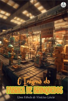 o enigma da fabrica de brinquedos (ebook)-vinícius léscio-4099995101232