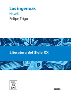 las ingenuas : novela (ebook)-felipe trigo-4099995485332