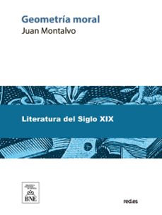 geometria moral con una carta-prologo de don juan valera (ebook)-juan montalvo-juan valera-4099995487732
