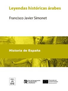 leyendas historicas arabes (ebook)-francisco javier simonet-4099995491432