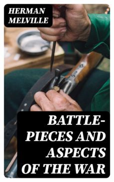 battle-pieces and aspects of the war (ebook)-herman melville-8596547330332
