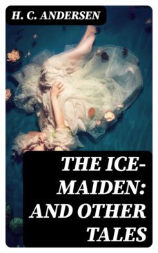 the ice-maiden: and other tales (ebook)-8596547333432