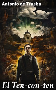 el ten-con-ten (ebook)-antonio de trueba-8596547820932