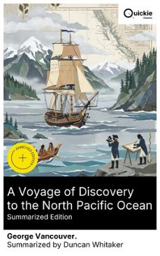 a voyage of discovery to the north pacific ocean (summarized edition) (ebook)-george vancouver.-8596547884132