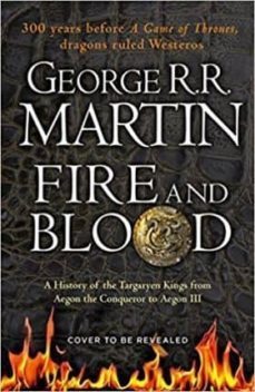 fire and blood: 300 years before a game of thrones (a targaryen history) (a song of ice and fire)-9780008312732