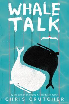 whale talk (ebook)-chris crutcher-9780061968532
