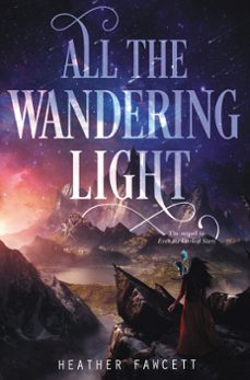 all the wandering light (ebook)-heather fawcett-9780062463432