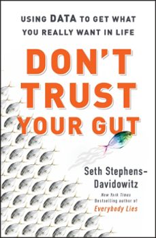 don't trust your gut (ebook)-seth stephens davidowitz-9780062880932