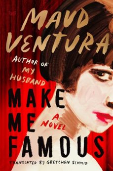make me famous (ebook)-maud ventura-9780063427532