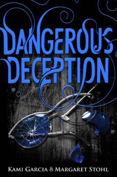 dangerous deception (ebook)-kami garcia-margaret stohl-9780141354132