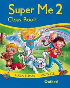 super me 2: class book: level 2-lucia tomas-9780194118132