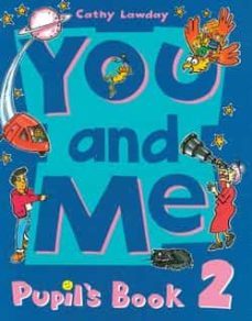you and me: pupil s book: level 2-cathy lawday-9780194360432