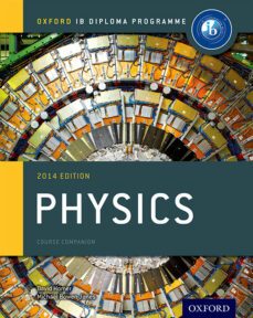 ib physics course book: oxford ib diploma programme: for the ib diploma 2014-9780198392132