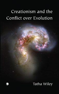 creationism and the conflict over evolution (ebook)-tatha wiley-9780227903032