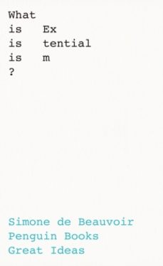 what is existentialism?-simone de beauvoir-9780241475232