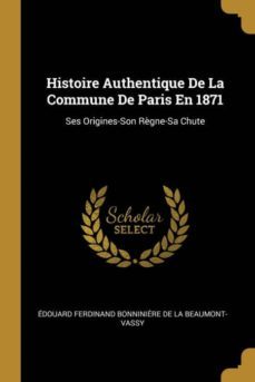 histoire authentique de la commune de paris en 1871-9780270328332