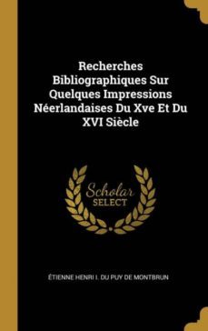 recherches bibliographiques sur quelques impressions neerlandaises du xve et du xvi siècle-9780274034932