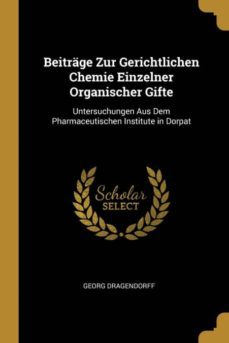 beitrage zur gerichtlichen chemie einzelner organischer gifte-9780274129232