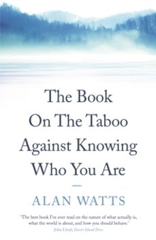 the book on the taboo against knowing who you are-alan watts-9780285638532