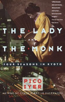 the lady and the monk (ebook)-pico iyer-9780307761132