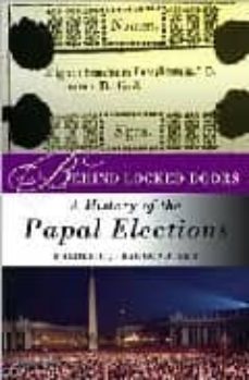 behind locked doors: a history of papal elections-frederic j. baumgartner-9780312294632