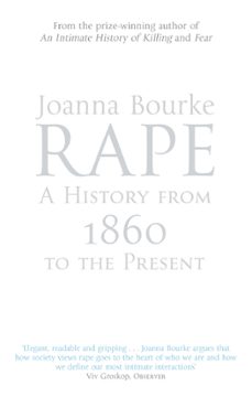 rape: a history from 1860 to the present (ebook)-joanna bourke-9780349006932