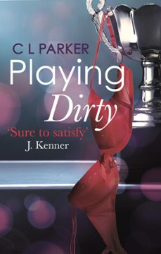 playing dirty (ebook)-c. l. parker-9780349410432