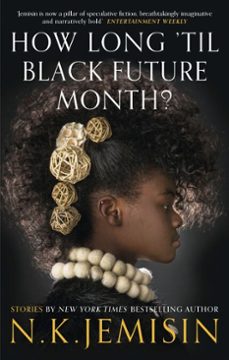 how long 'til black future month? (ebook)-n.k. jemisin-9780356512532