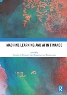machine learning and ai in finance-gary kazantsev-9780367703332