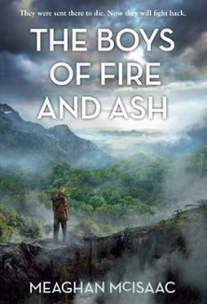 the boys of fire and ash-meaghan mcisaac-9780385390132